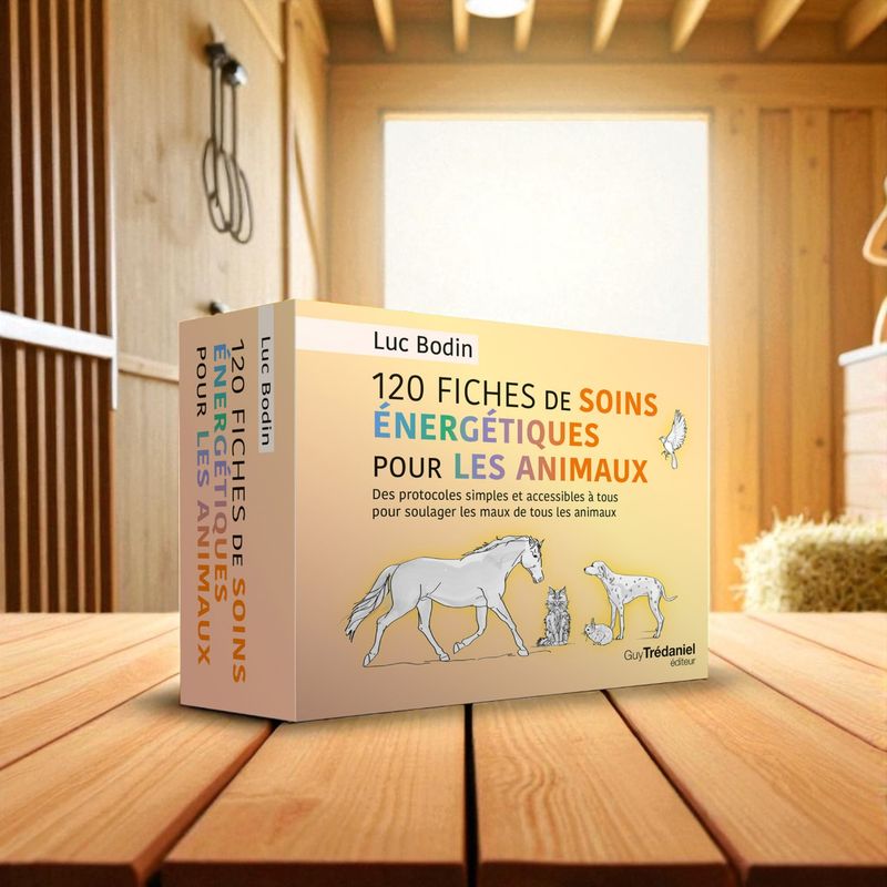 120 fiches de soins énergétiques pour les animaux 120 fiches de soins énergétiques pour les animaux - Luc Bodin