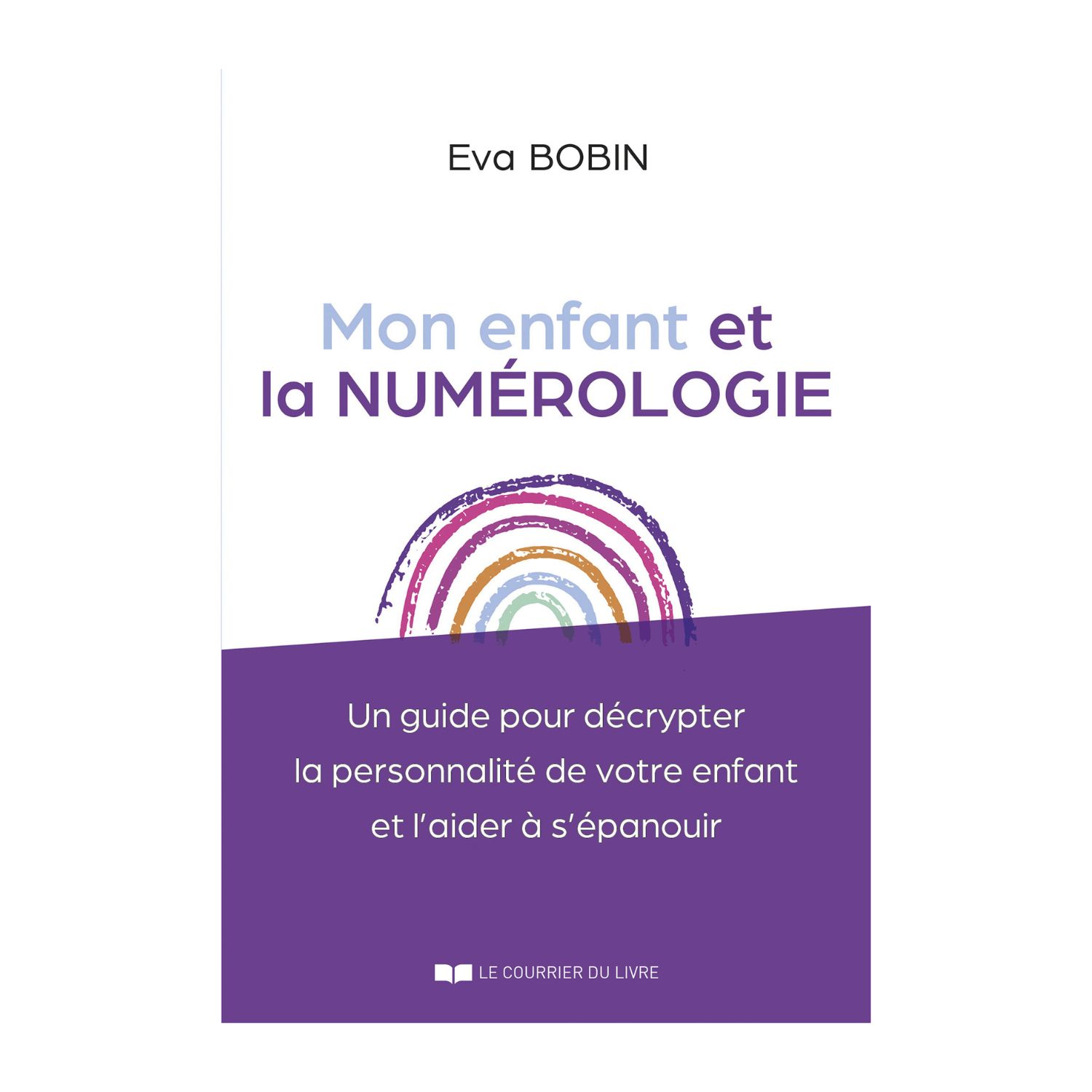 Mon enfant et la numérologie - Livre - Eva Bobin
