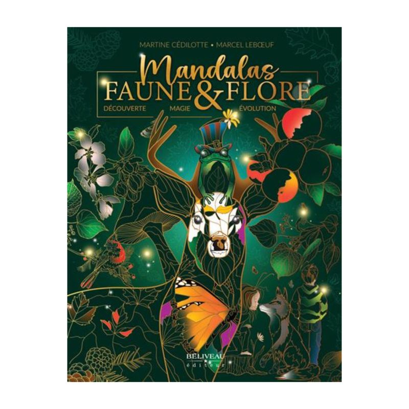 Mandalas faune & flore - Découverte - Magie - Evolution - Livre - Martine Cédilotte & Marcel Leboeuf