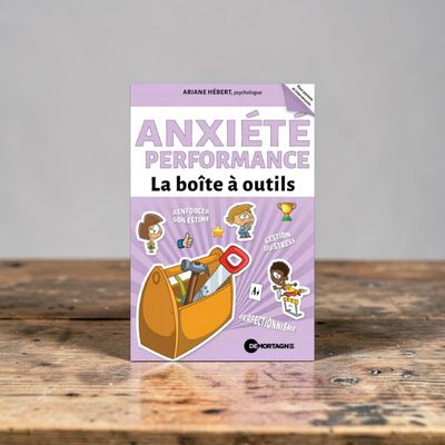 Anxiété de performance - La boîte à outils - Livre - Ariane Hébert