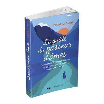 Le guide du passeur d'âmes - Livre - Véronique Batter
