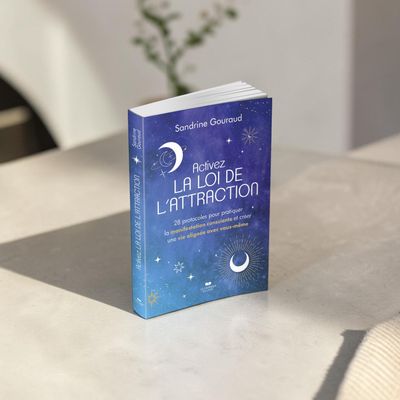 Activez la loi de l'attraction - 28 protocoles pour pratiquer la manifestation - Livre - Sandrine Gouraud