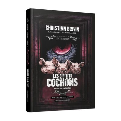 Les 3 p'tits cochons - Roman graphique - Christian Boivin