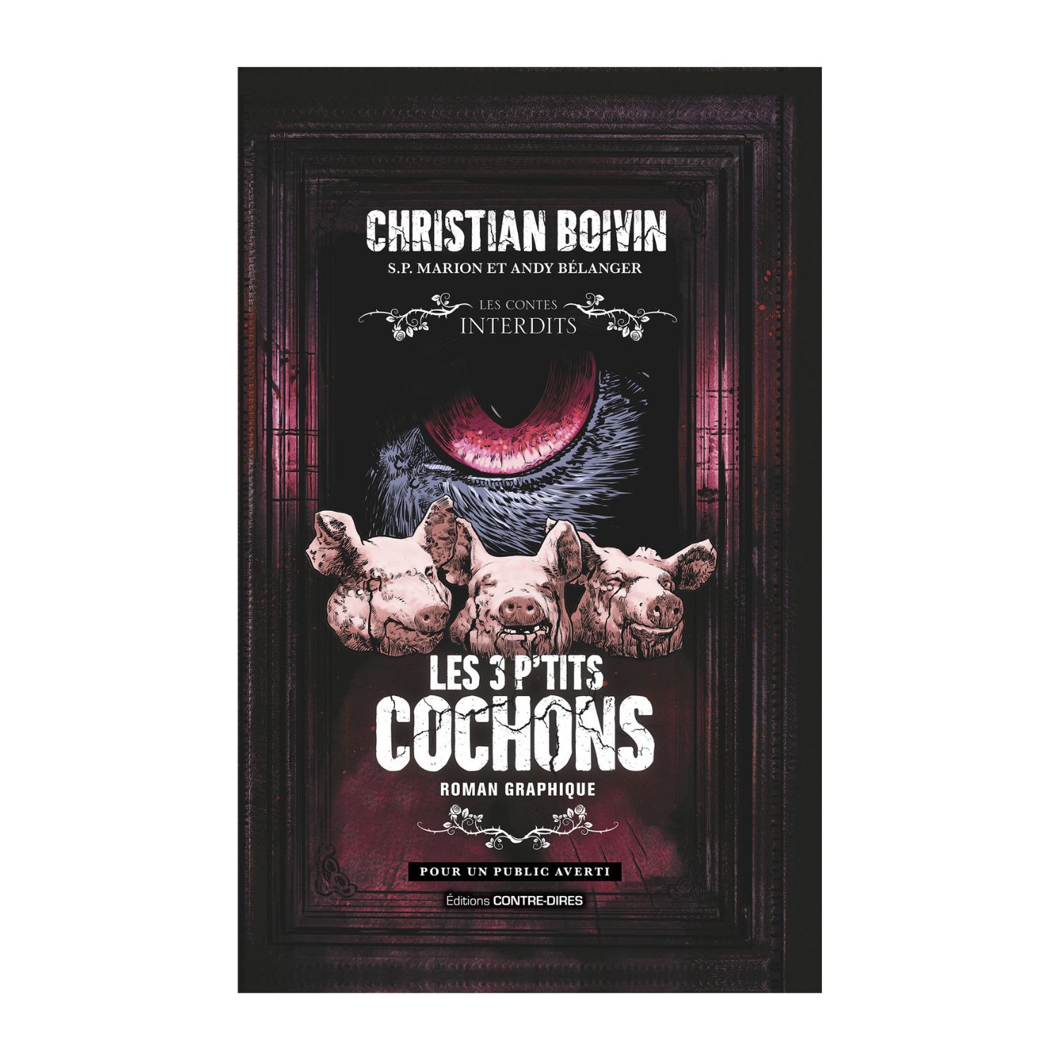 Les 3 p'tits cochons - Roman graphique - Christian Boivin