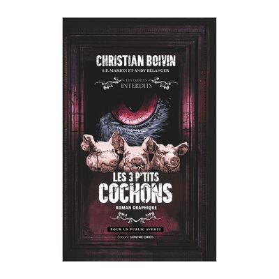 Les 3 p'tits cochons - Roman graphique Les 3 p'tits cochons - Roman graphique - Christian Boivin