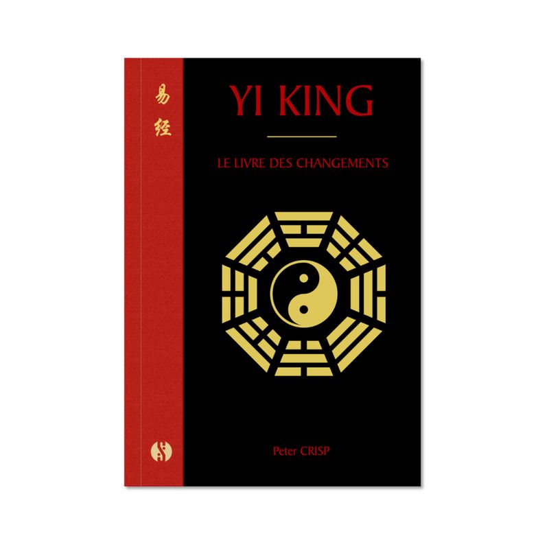 Yi King - Le livre des changements - Éditions Luxe - Peter Crisp