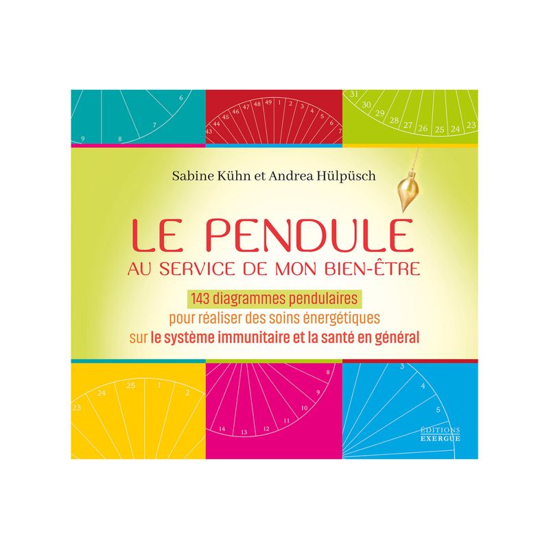 Le pendule au service de mon bien-être - Livre - Andrea Hulpusch &amp; Sabine Kuhn