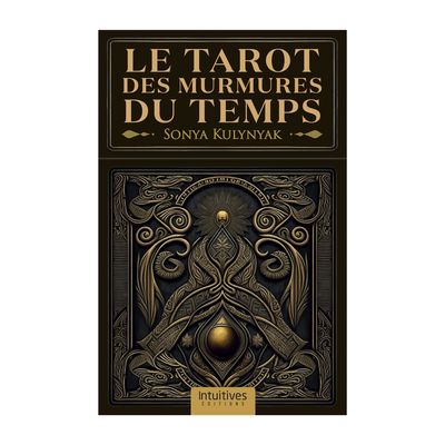 Le tarot des murmures du temps - Sonya Kulynyak