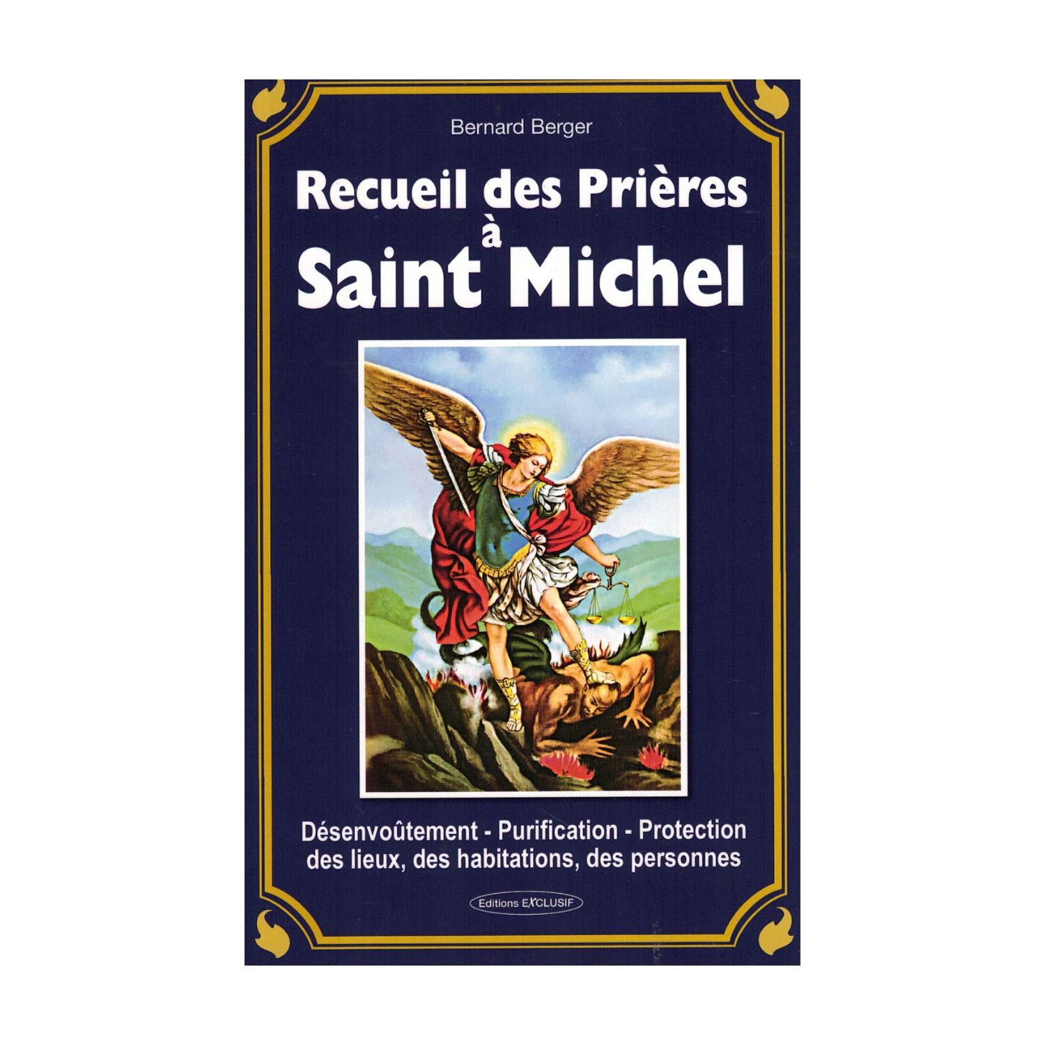 Recueil des prières à Saint Michel - Livre - Bernard Berger