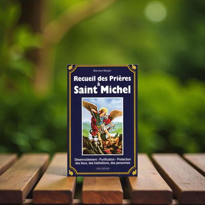 Recueil des prières à Saint Michel Recueil des prières à Saint Michel - Livre - Bernard Berger