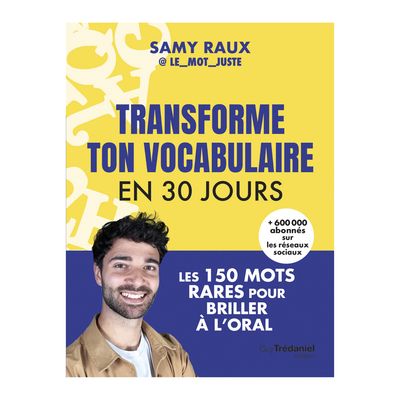 Transforme ton vocabulaire en 30 jours - Livre - Samy Raux