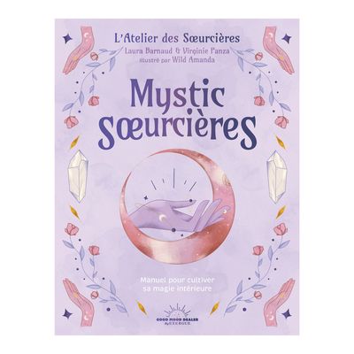 Mystic Soeurcières - Livre - Virginie Panza &amp; Laura Barnaud