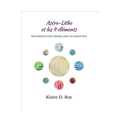 Astro-Litho et les 4 éléments - Livre - Klaire D.Roy