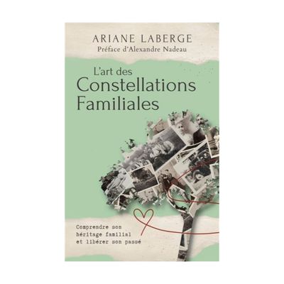 L'art des constellations familiales - Livre - Ariane Laberge