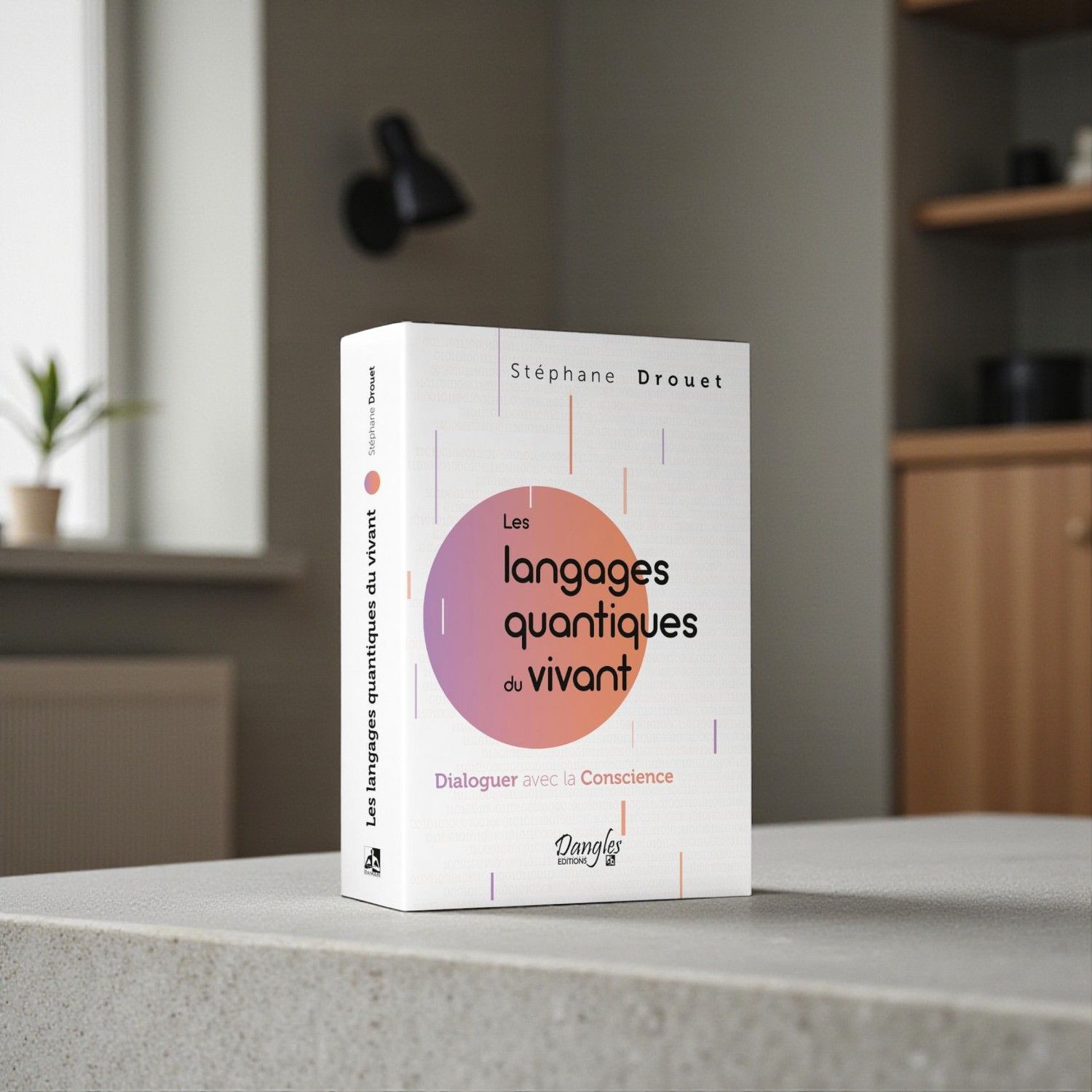 Les langages quantiques du vivant Les langages quantiques du vivant - Livre - Stéphane Drouet