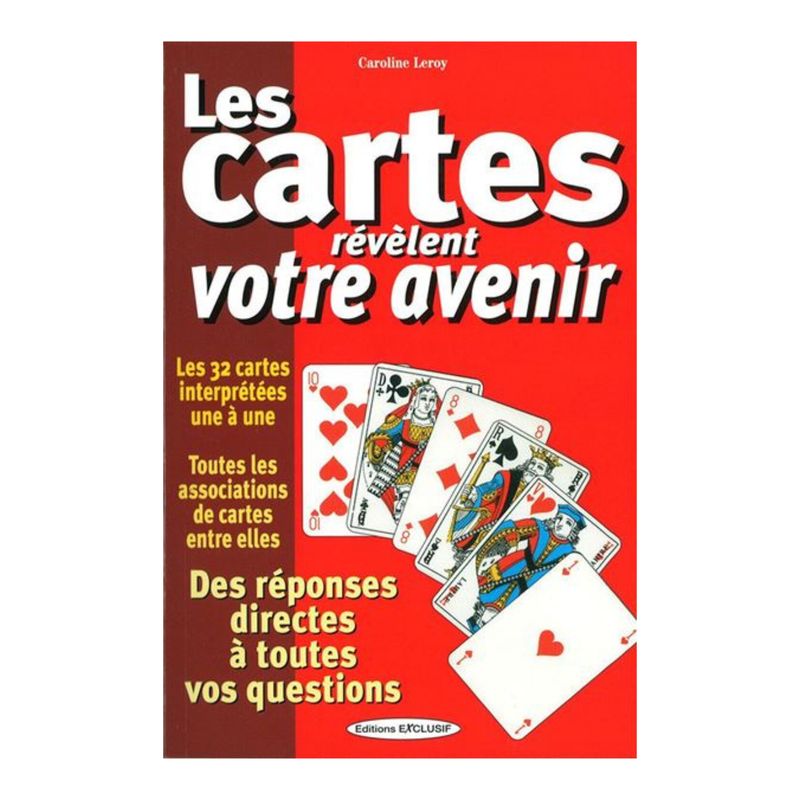 Les cartes révèlent votre avenir - Livre - Caroline Leroy