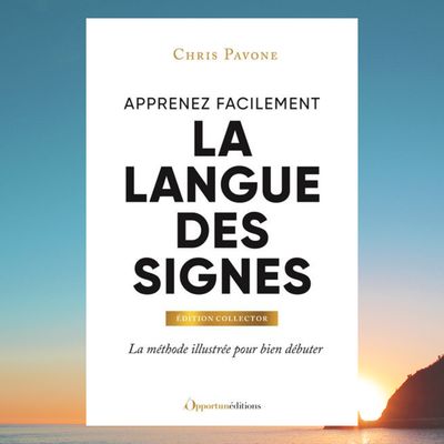 Apprenez facilement la langue des signes - Livre - Chris Pavone