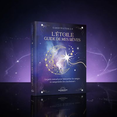L'étoile guide de mes rêves - Le petit manuel pour interpréter les songes et comprendre les cauchemars - SandyTatoo
