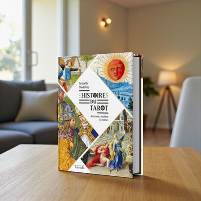 Les Histoires du Tarot Les Histoires du Tarot - Arcanes, mythes et contes - Livre - Isabelle Nadolny