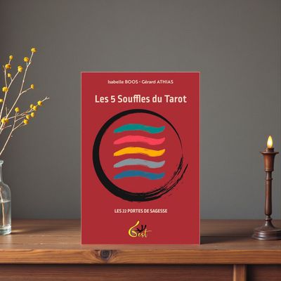 Les 5 souffles du Tarot Les 5 souffles du Tarot - Les 22 portes de Sagesse - Livre