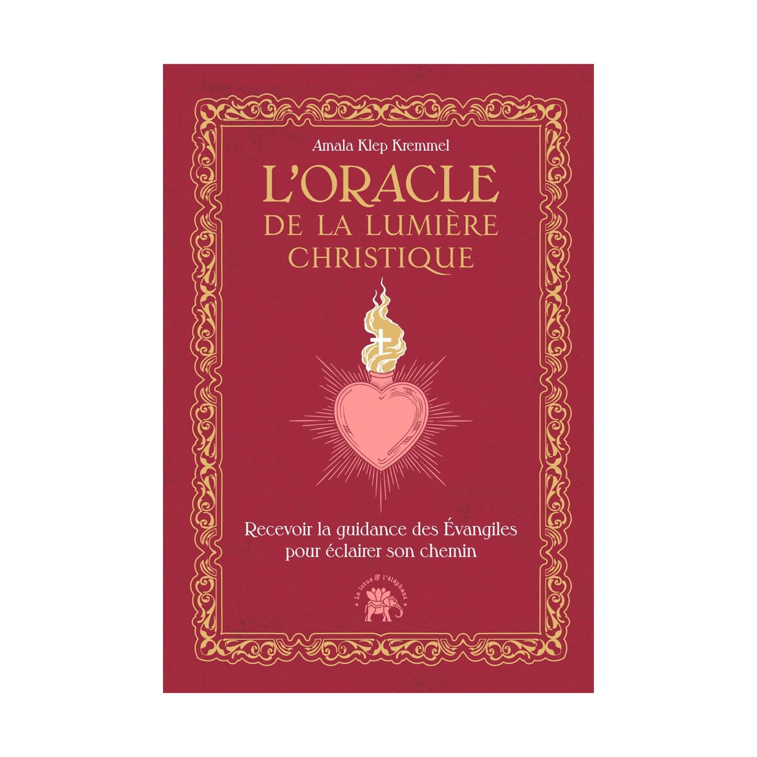 L'oracle de la lumière christique - Amala Klep Kremmel