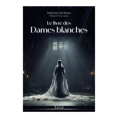 Le livre des Dames blanches