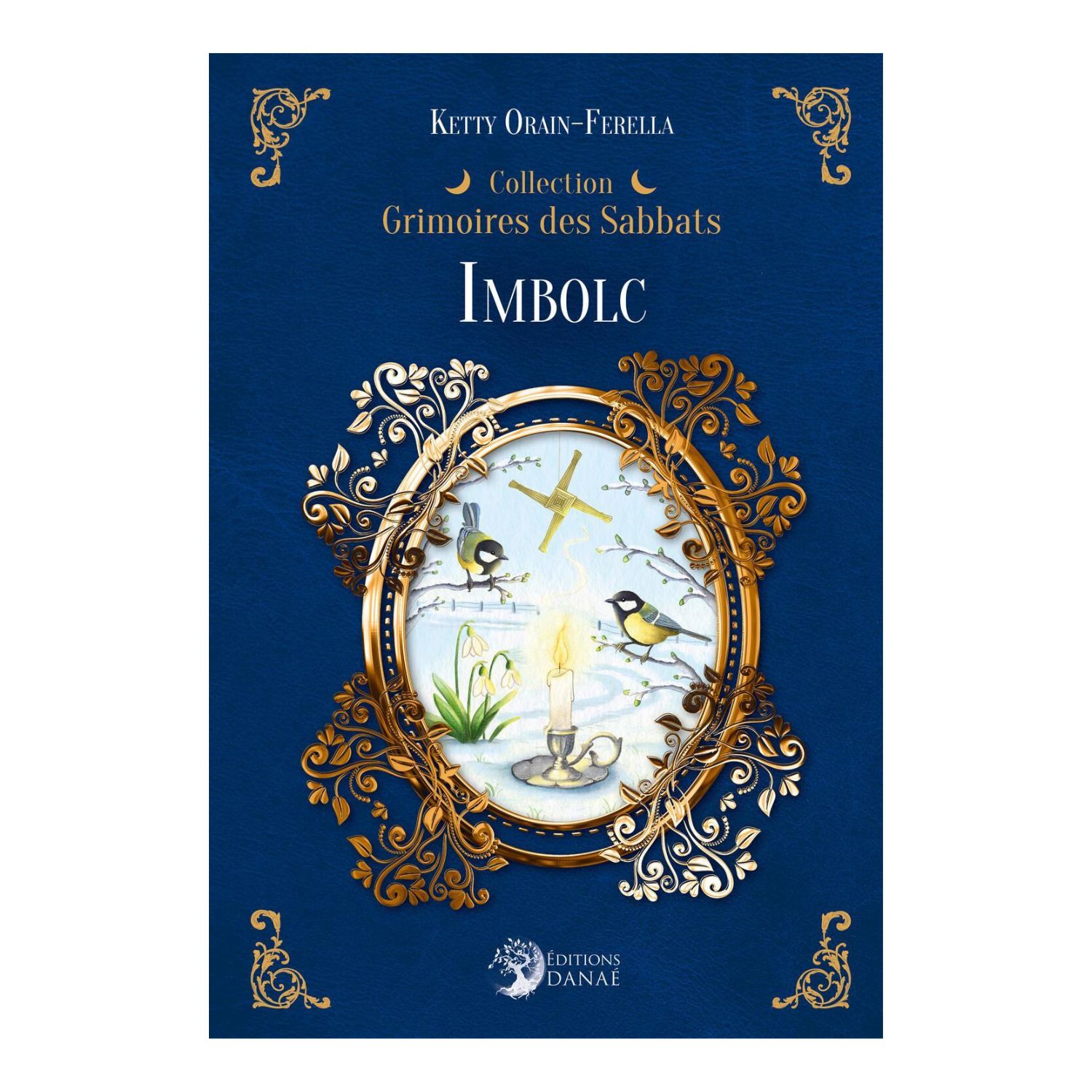 Imbolc - Grimoires des Sabbats - Livre - Ketty Orain-Ferella