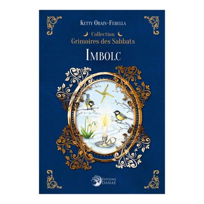 Imbolc - Grimoires des Sabbats - Livre - Ketty Orain-Ferella