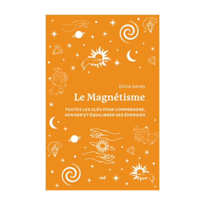 Le magnétisme - Livre de poche - Olivia Sandy