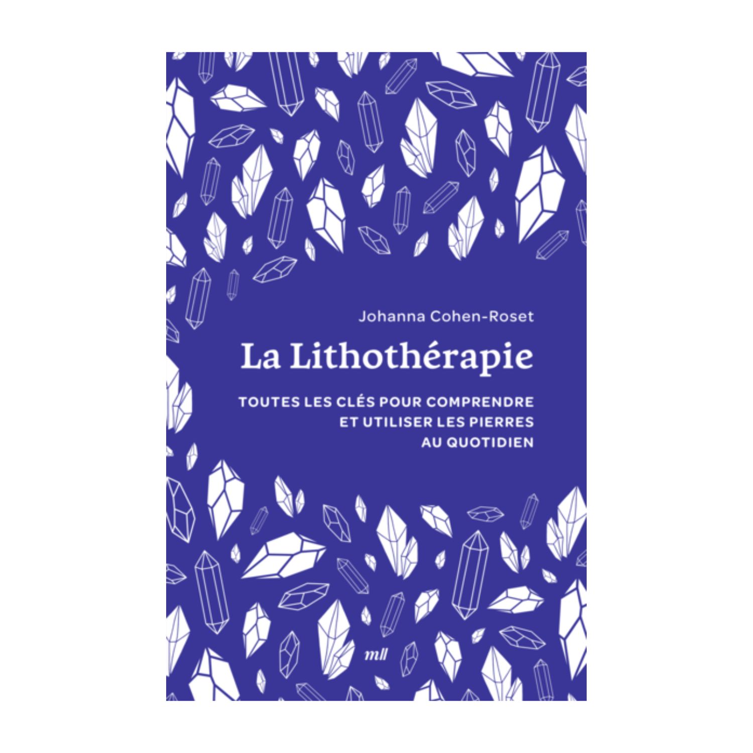 La lithothérapie - Livre de poche - Johanna Cohen-Roset