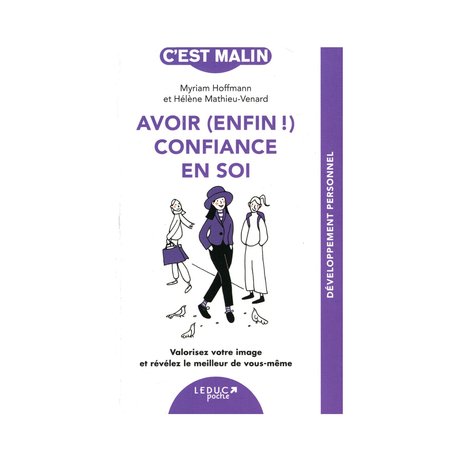 Avoir (enfin !) confiance en soi - Livre de poche - Hélène Mathieu-Venard &amp; Myriam Hoffmann