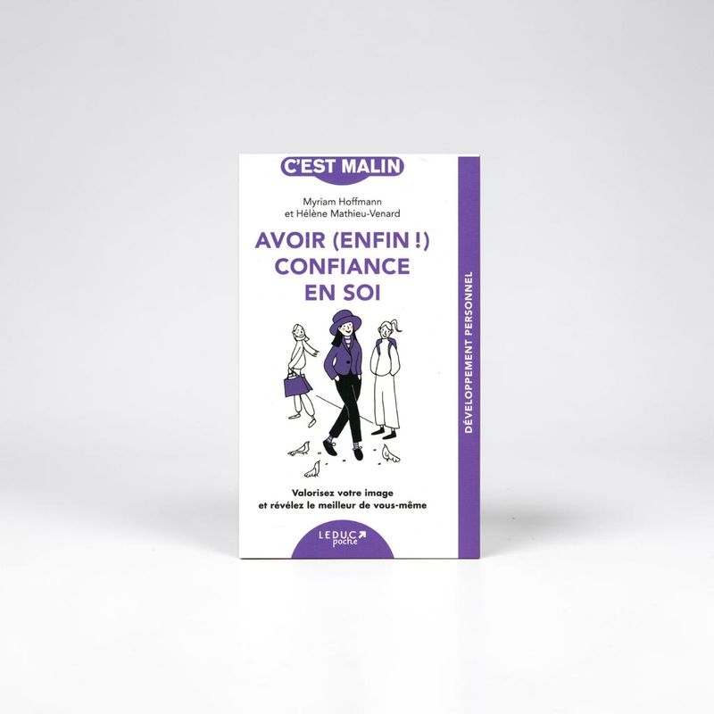 Avoir (enfin !) confiance en soi - Livre de poche - Hélène Mathieu-Venard &amp; Myriam Hoffmann