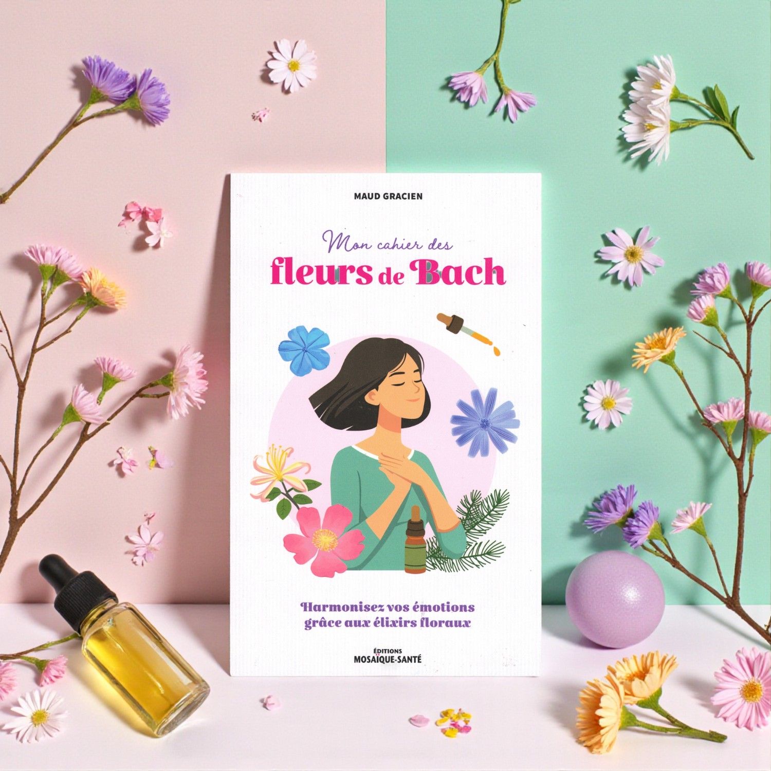 Mon cahier des Fleurs de Bach - Livre - Maud Gracien