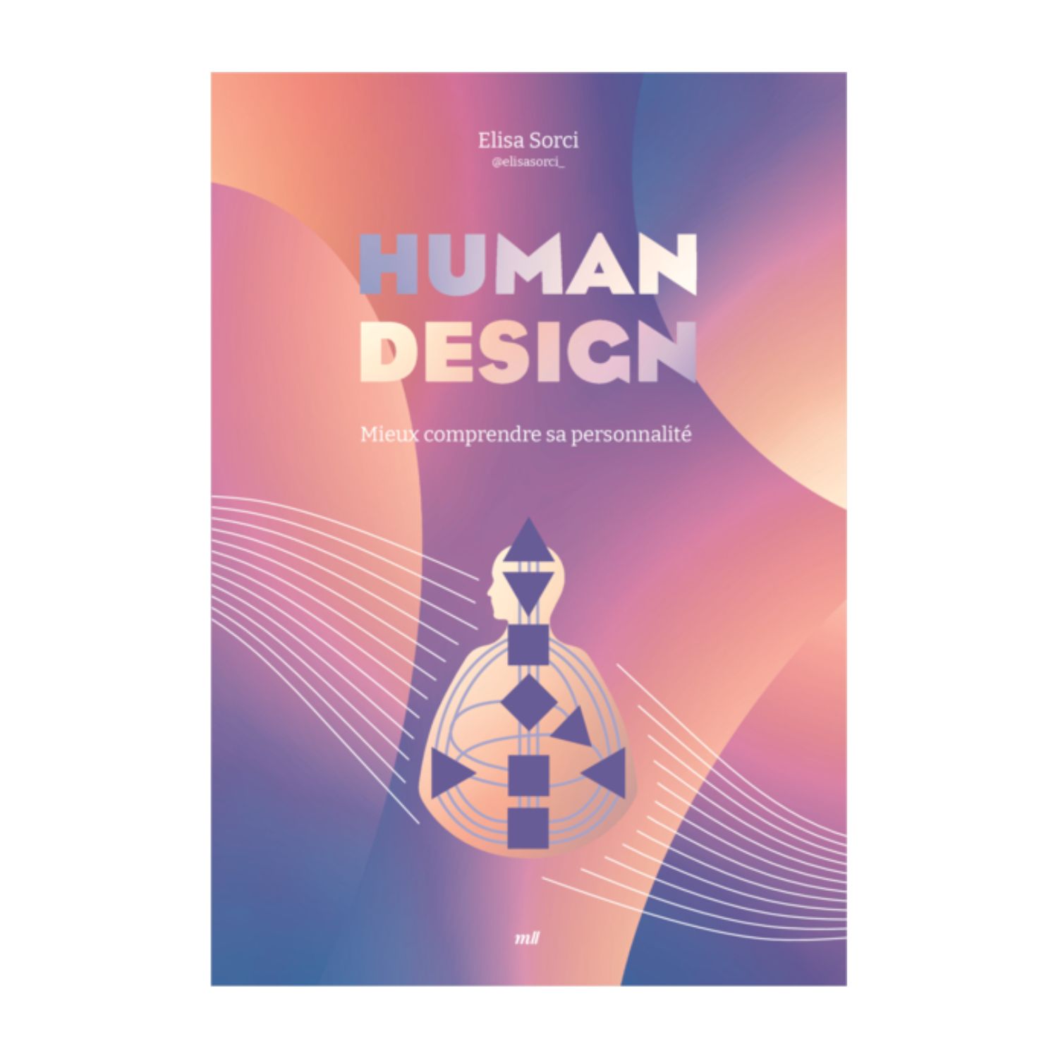 Human Design - Livre - Elisa Sorci