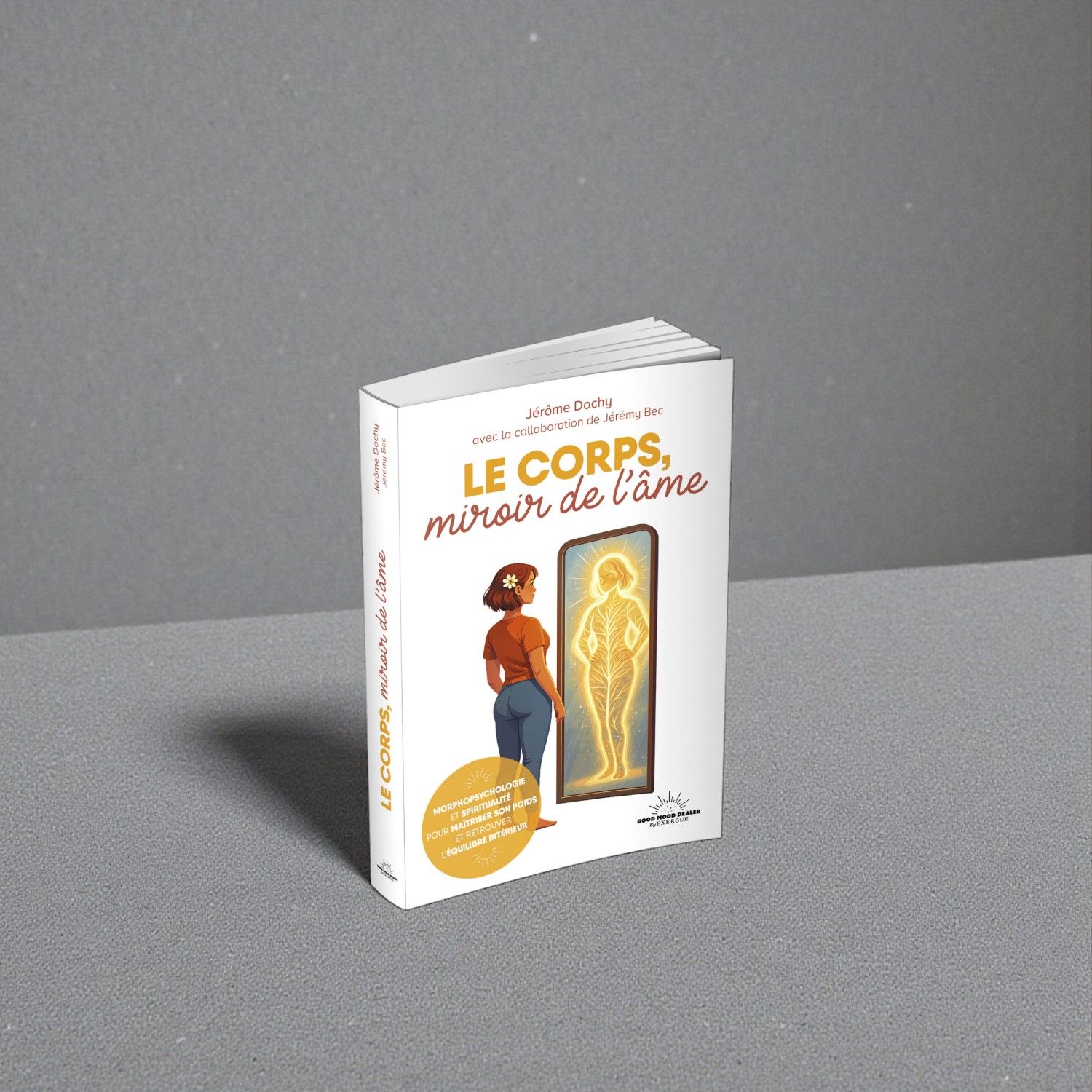 Le corps, miroir de l'âme Le corps, miroir de l'âme - Livre - Jérôme Dochy