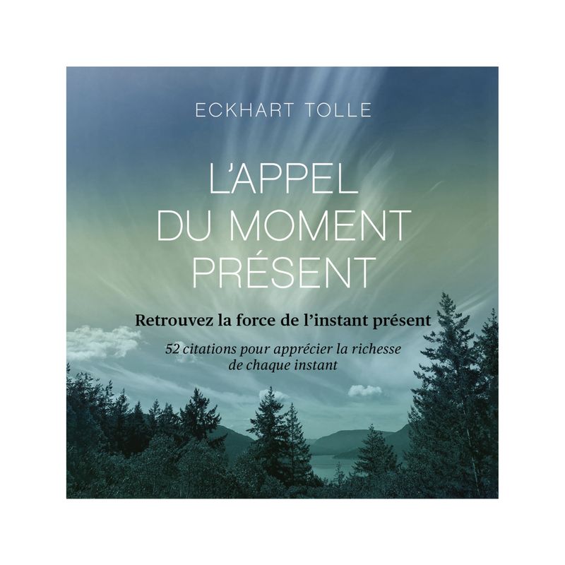 L'appel du moment présent L'appel du moment présent - Cartes Oracle - Eckhart Tolle