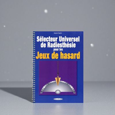 Sélecteur universel de radiesthésie pour les jeux de hasard Sélecteur universel de radiesthésie pour les jeux de hasard - Livre - Raphaël Dajafée
