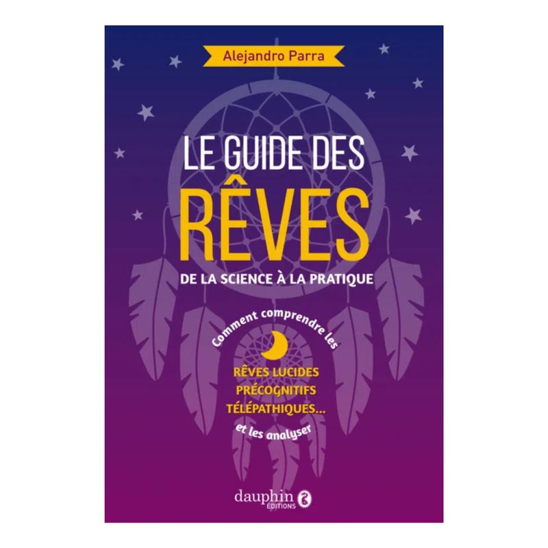 Le guide des rêves - Livre - Alejandro Parra