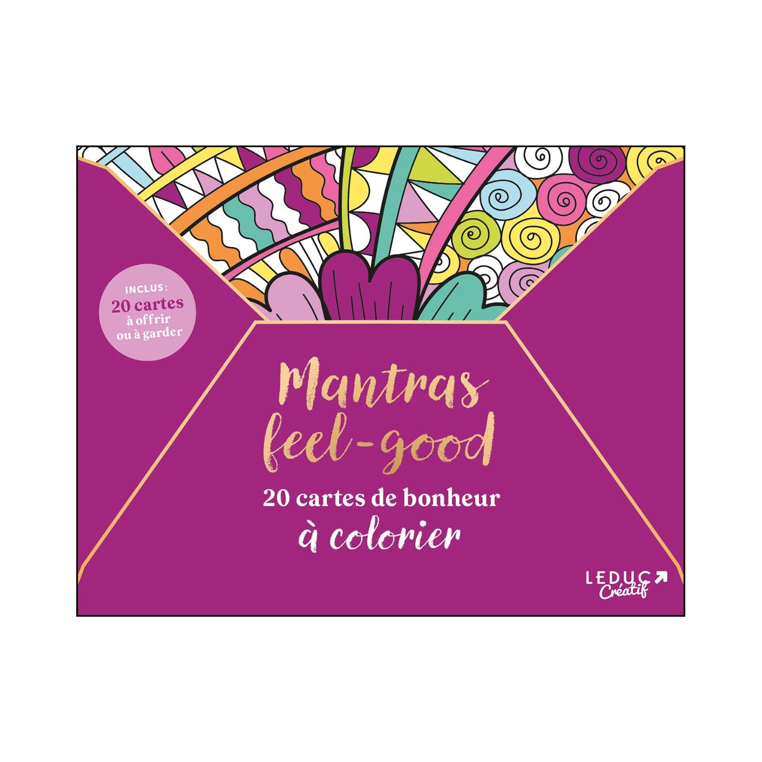 Mantras Feel-good - 20 cartes de bonheur à colorier - Leduc