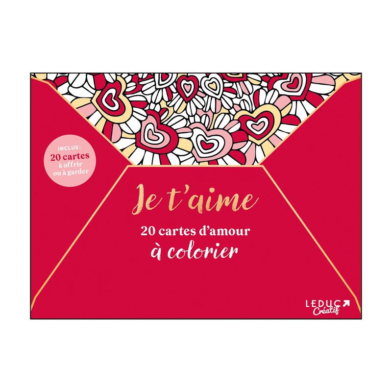 Je t'aime! 20 cartes d'amour à colorier Je t'aime! 20 cartes d'amour à colorier - Leduc