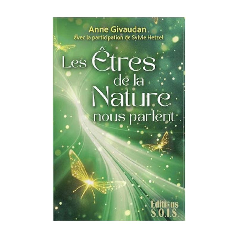Les êtres de la nature nous parlent Les êtres de la nature nous parlent - Cartes Oracle - Anne Givaudan