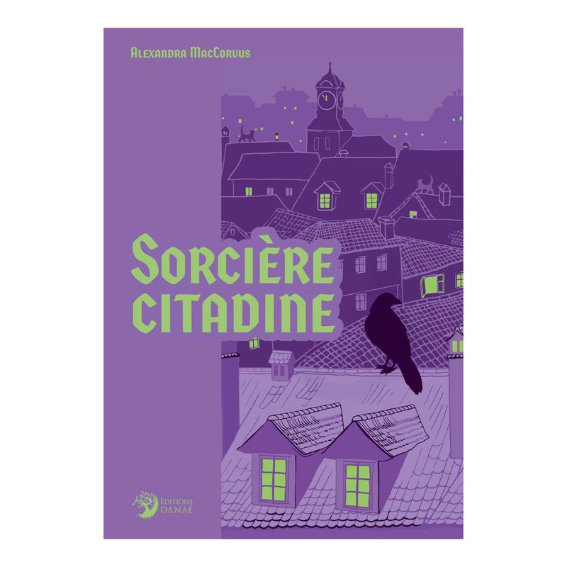 Sorcière Citadine - Livre - Alexandra MacCorvus