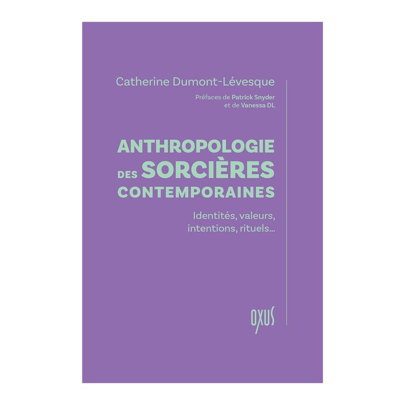 Anthropologie des sorcières contemporaines - Livre - Catherine Dumont-Lévesque