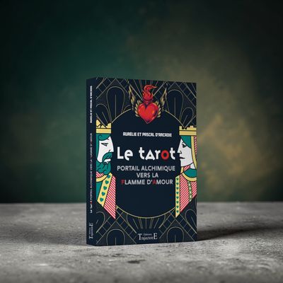 Le Tarot, portail alchimique vers la flamme d'amour Le Tarot, portail alchimique vers la flamme d'amour - Aurélie et Pascal d'Arcadie - Livre