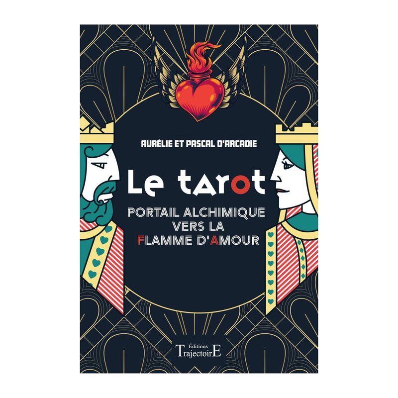 Le Tarot, portail alchimique vers la flamme d'amour Le Tarot, portail alchimique vers la flamme d'amour