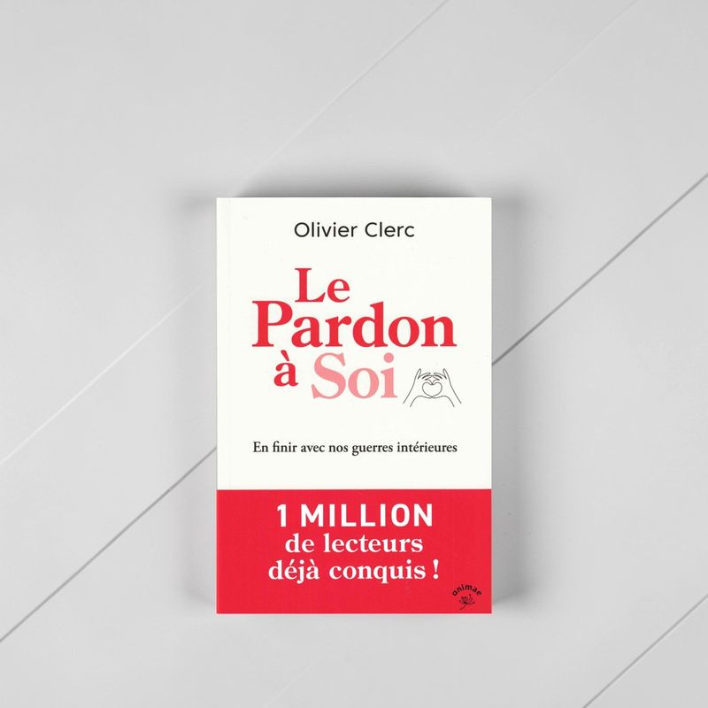 Le pardon à soi - Livre - Olivier Clerc