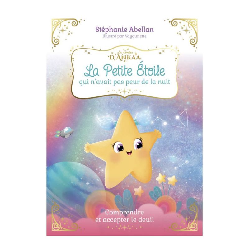 La petite étoile qui n'avait pas peur de la nuit La petite étoile qui n'avait pas peur de la nuit - Livre - Stéphanie Abellan