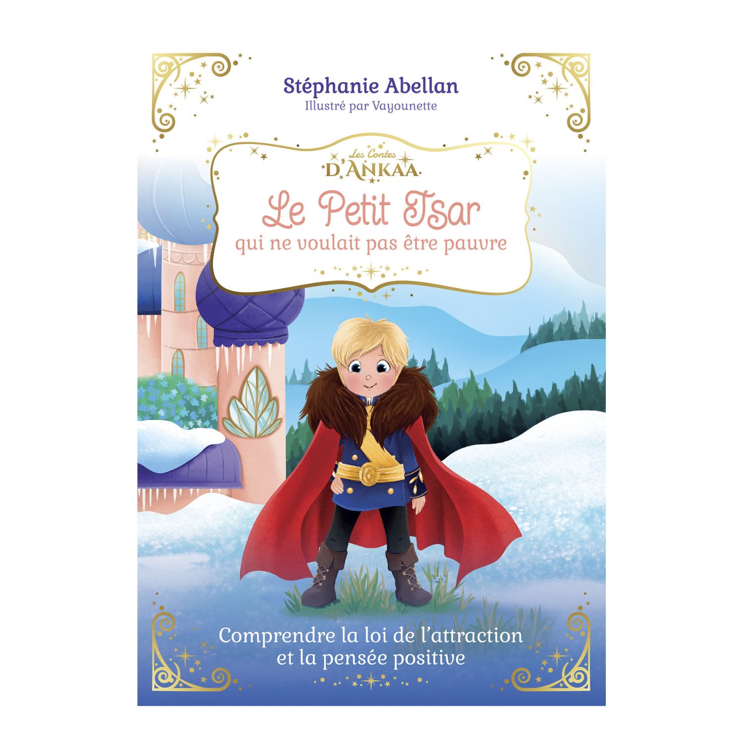 Le petit Tsar qui ne voulait pas être pauvre - Livre - Stéphanie Abellan