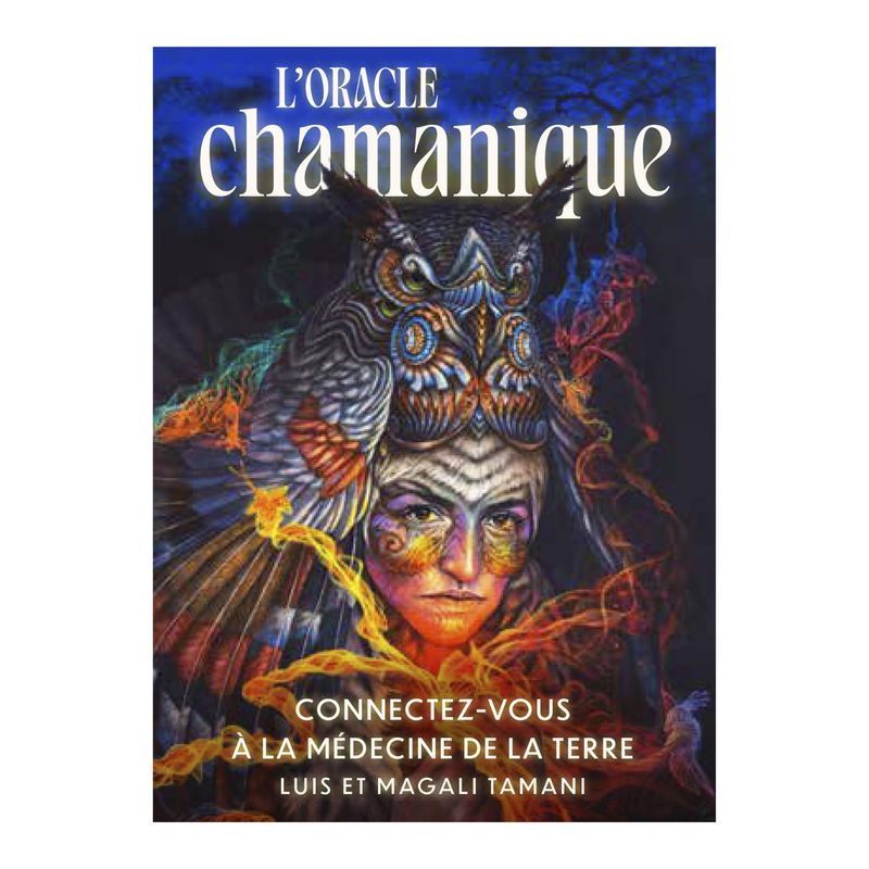 L'oracle Chamanique - Magali Tamani