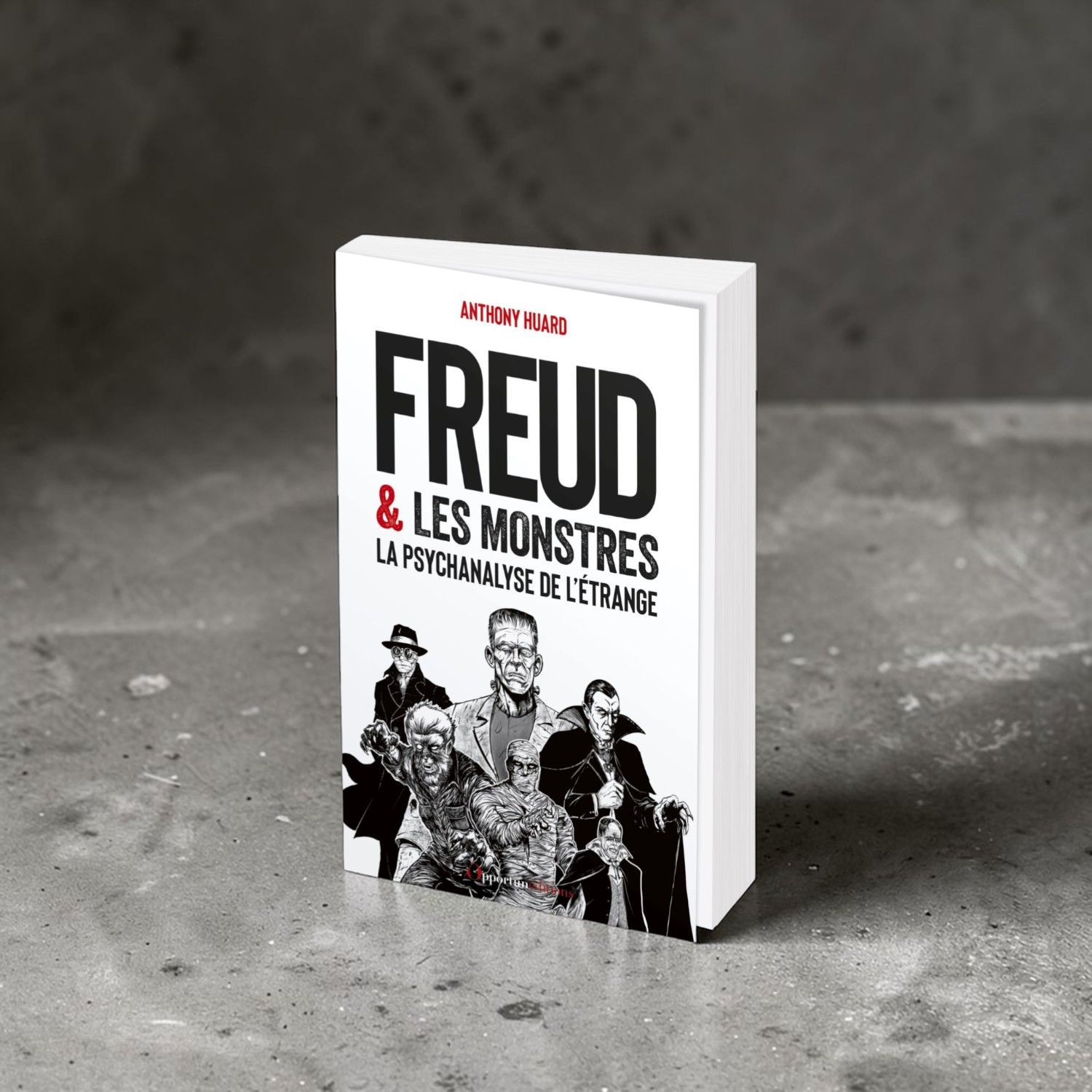 Freud et les monstres - Anthony Huard - Livre